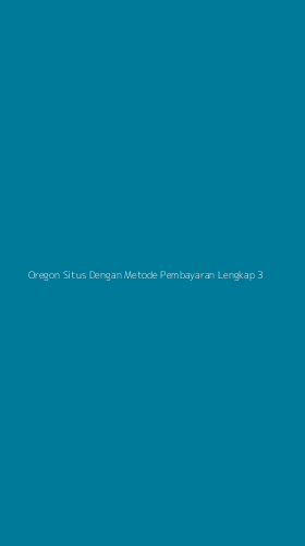 Tampilan Antarmuka Aplikasi Oregon Situs Dengan Metode Pembayaran Lengkap - 3
