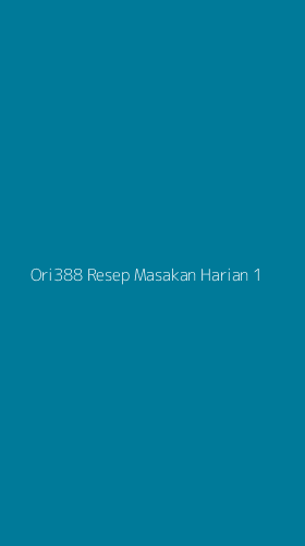 Tampilan Antarmuka Aplikasi Ori388 Resep Masakan Harian - 1