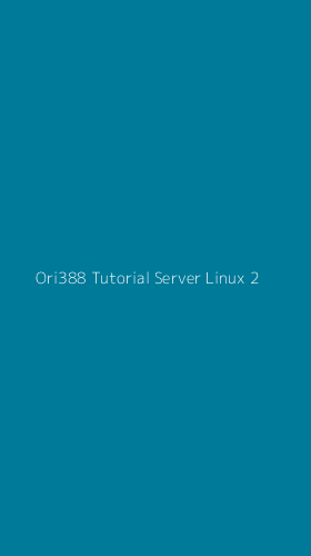 Tampilan Antarmuka Aplikasi Ori388 Tutorial Server Linux - 2