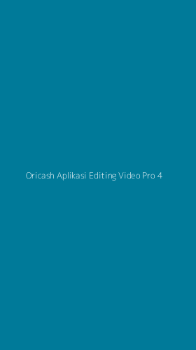 Tampilan Antarmuka Aplikasi Oricash Aplikasi Editing Video Pro - 4
