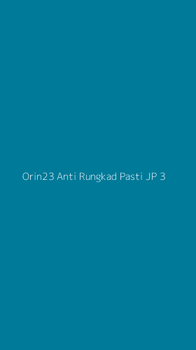 Tampilan Antarmuka Aplikasi Orin23 Anti Rungkad Pasti Jp - 3