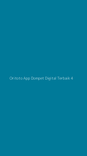 Tampilan Antarmuka Aplikasi Oritoto App Dompet Digital Terbaik - 4