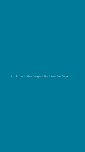 Tampilan Antarmuka Aplikasi Oritoto Com Situs Dengan Fitur Live Chat Cepat - 3