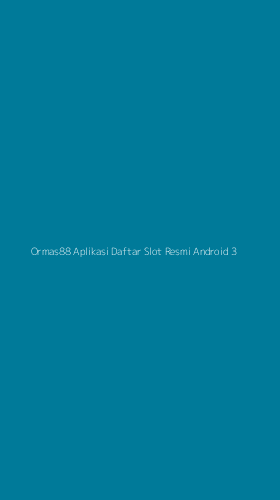 Tampilan Antarmuka Aplikasi Ormas88 Aplikasi Daftar Slot Resmi Android - 3