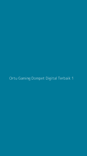 Tampilan Antarmuka Aplikasi Ortu Gaming Dompet Digital Terbaik - 1