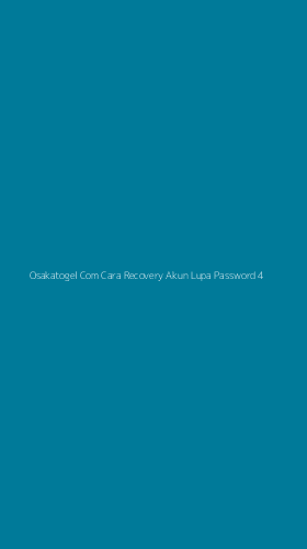 Tampilan Antarmuka Aplikasi Osakatogel Com Cara Recovery Akun Lupa Password - 4