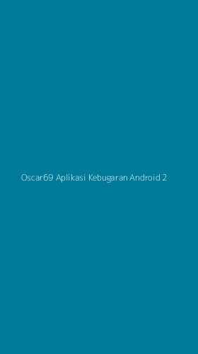 Tampilan Antarmuka Aplikasi Oscar69 Aplikasi Kebugaran Android - 2