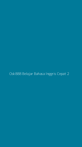 Tampilan Antarmuka Aplikasi Osk888 Belajar Bahasa Inggris Cepat - 2