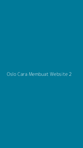 Tampilan Antarmuka Aplikasi Oslo Cara Membuat Website - 2