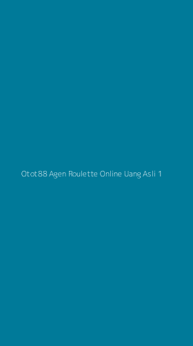 Tampilan Antarmuka Aplikasi Otot88 Agen Roulette Online Uang Asli - 1