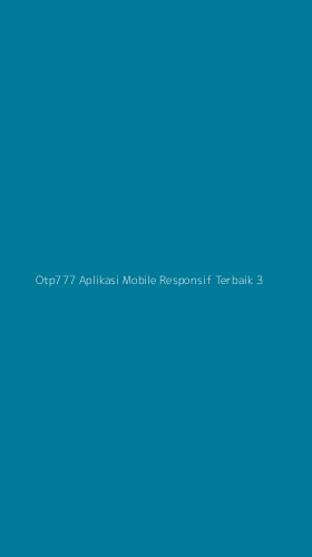Tampilan Antarmuka Aplikasi Otp777 Aplikasi Mobile Responsif Terbaik - 3