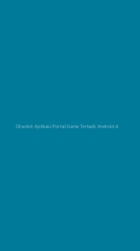 Tampilan Antarmuka Aplikasi Otwslot Aplikasi Portal Game Terbaik Android - 4
