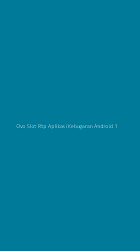 Tampilan Antarmuka Aplikasi Ovo Slot Rtp Aplikasi Kebugaran Android - 1