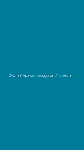 Tampilan Antarmuka Aplikasi Ovo138 Aplikasi Kebugaran Android - 3