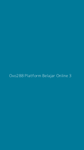 Tampilan Antarmuka Aplikasi Ovo288 Platform Belajar Online - 3