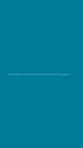 Tampilan Antarmuka Aplikasi Ovo33 Daftar Portal Informasi Game Online Terupdate - 3
