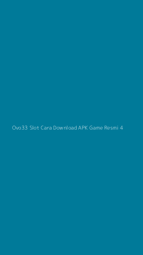 Tampilan Antarmuka Aplikasi Ovo33 Slot Cara Download Apk Game Resmi - 4