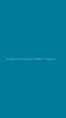 Tampilan Antarmuka Aplikasi Ovo4d Link Alternatif Sbobet Terbaru - 2
