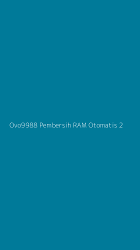 Tampilan Antarmuka Aplikasi Ovo9988 Pembersih Ram Otomatis - 2
