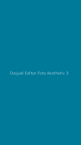 Tampilan Antarmuka Aplikasi Ovojudi Editor Foto Aesthetic - 3