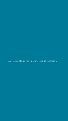 Tampilan Antarmuka Aplikasi Owl Toto Aplikasi Portal Game Terbaik Android - 2