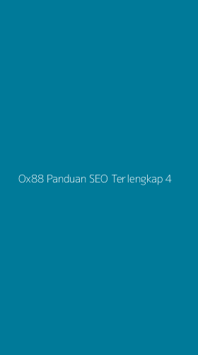Tampilan Antarmuka Aplikasi Ox88 Panduan Seo Terlengkap - 4