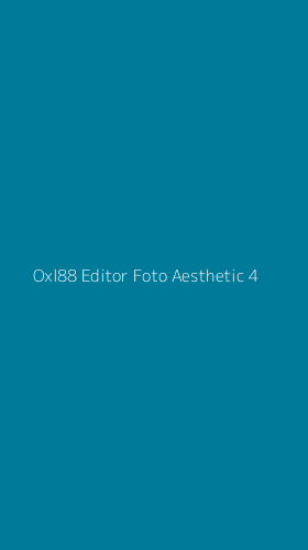 Tampilan Antarmuka Aplikasi Oxl88 Editor Foto Aesthetic - 4