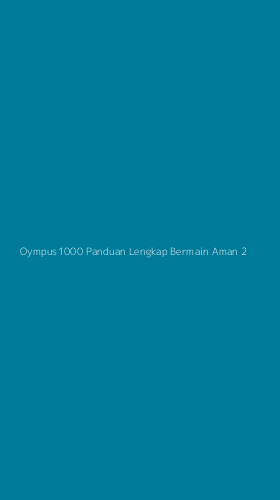 Tampilan Antarmuka Aplikasi Oympus1000 Panduan Lengkap Bermain Aman - 2