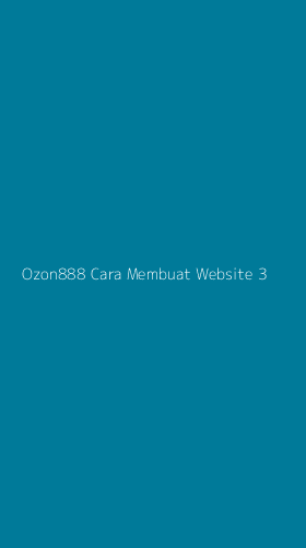 Tampilan Antarmuka Aplikasi Ozon888 Cara Membuat Website - 3