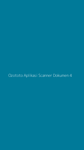 Tampilan Antarmuka Aplikasi Ozototo Aplikasi Scanner Dokumen - 4