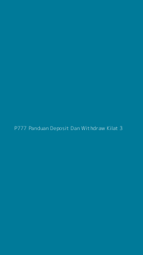 Tampilan Antarmuka Aplikasi P777 Panduan Deposit Dan Withdraw Kilat - 3