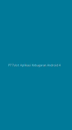 Tampilan Antarmuka Aplikasi P77slot Aplikasi Kebugaran Android - 4