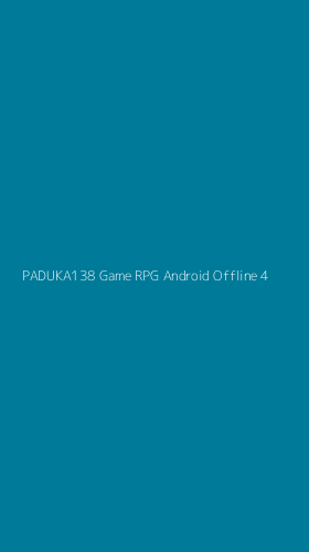 Tampilan Antarmuka Aplikasi Paduka138 Game Rpg Android Offline - 4