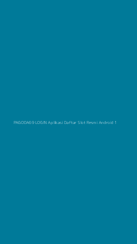 Tampilan Antarmuka Aplikasi Pagoda69 Login Aplikasi Daftar Slot Resmi Android - 1