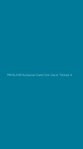 Tampilan Antarmuka Aplikasi Pahala4d Kumpulan Game Slot Gacor Terbaik - 4