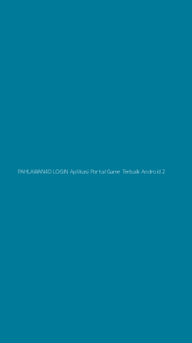 Tampilan Antarmuka Aplikasi Pahlawan4d Login Aplikasi Portal Game Terbaik Android - 2