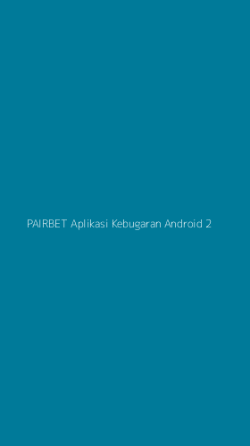 Tampilan Antarmuka Aplikasi Pairbet Aplikasi Kebugaran Android - 2