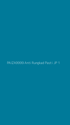 Tampilan Antarmuka Aplikasi Paiza9999 Anti Rungkad Pasti Jp - 1