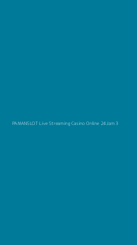 Tampilan Antarmuka Aplikasi Pamanslot Live Streaming Casino Online 24jam - 3