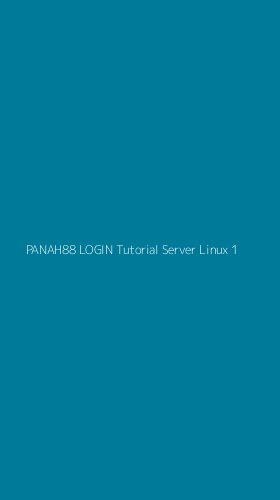 Tampilan Antarmuka Aplikasi Panah88 Login Tutorial Server Linux - 1