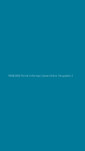 Tampilan Antarmuka Aplikasi Panda88 Portal Informasi Game Online Terupdate - 2