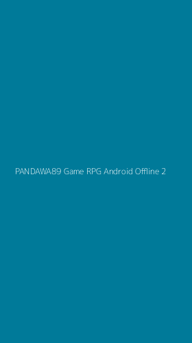 Tampilan Antarmuka Aplikasi Pandawa89 Game Rpg Android Offline - 2
