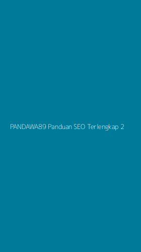 Tampilan Antarmuka Aplikasi Pandawa89 Panduan Seo Terlengkap - 2