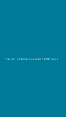 Tampilan Antarmuka Aplikasi Pandora188 Bandar Bola Deposit Dana Ovo - 2