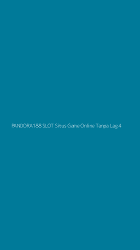 Tampilan Antarmuka Aplikasi Pandora188 Slot Situs Game Online Tanpa Lag - 4