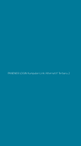 Tampilan Antarmuka Aplikasi Panen69 Login Kumpulan Link Alternatif Terbaru - 2