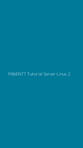 Tampilan Antarmuka Aplikasi Panen77 Tutorial Server Linux - 2