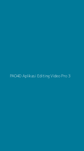 Tampilan Antarmuka Aplikasi Pao4d Aplikasi Editing Video Pro - 3