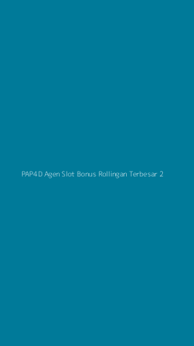Tampilan Antarmuka Aplikasi Pap4d Agen Slot Bonus Rollingan Terbesar - 2