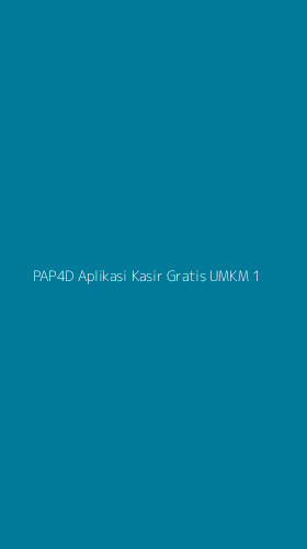Tampilan Antarmuka Aplikasi Pap4d Aplikasi Kasir Gratis Umkm - 1